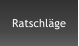 Ratschläge